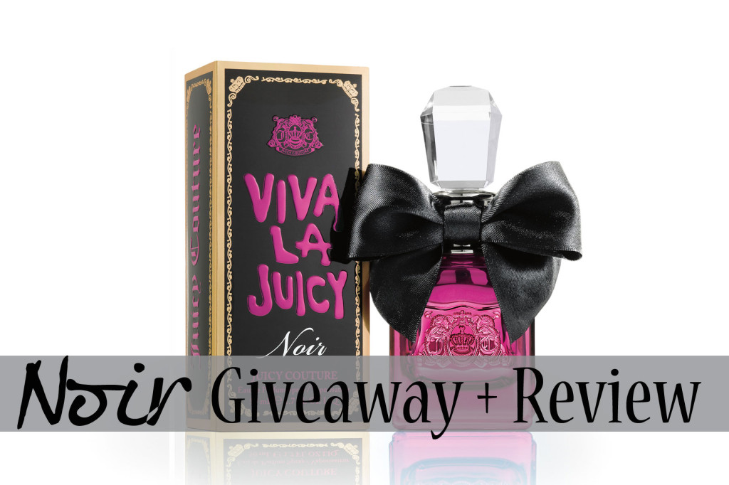 Viva LA Juicy Noir Giveaway and Review 