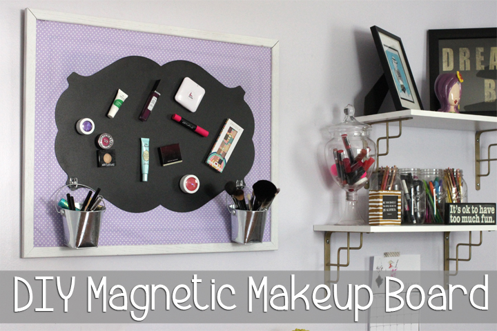 DIY Magnetic Makeup Board