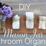 DIY Mason Jar Bathroom Organizer