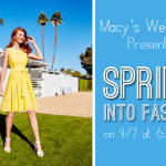 Macy’s Presents: Spring Into Fashion on 4/7 at Macy’s Wellington