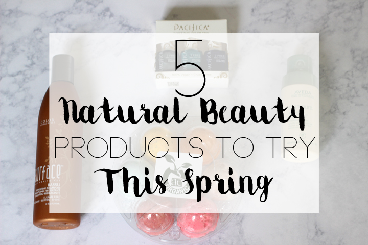 natural beauty products to try this spring