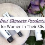 Skincare Products You Should Be Using by the Time You’re 30